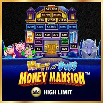 Huff N' Puff Money Mansion High Limit